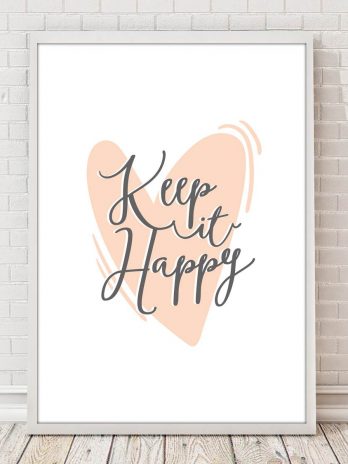 Plakat Keep it happy